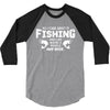 All I Care About Is Fishing And Like Maybe 3 People And Beer 3/4 Sleeve Shirt