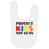 protect kids not guns Baby Bibs