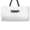 yuup humour Weekender Totes