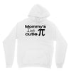 mommy's little cutie Unisex Hoodie