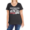 funny installing muscles, ideal gift, birthday present Ladies Curvy T-Shirt
