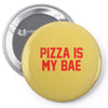 pizza is my bae ringer Pin-back button