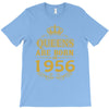 queens are born in 1956 T-Shirt