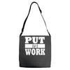 put in work Adjustable Strap Totes