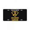 I'm Raising A Child With Childhood Cancer What's Your Super Power License Plate