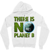 there is no planet  b earth day Zipper Hoodie