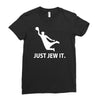 just jew it  funny comic religious comedy sport Ladies Fitted T-Shirt