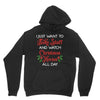 i just want to bake stuff and watch christmas movies all day Unisex Hoodie