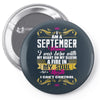 i am a September women Pin-back button
