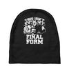 this isn't even my final form1 Baby Beanies