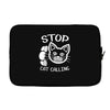 stop cat calling Laptop sleeve