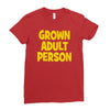 grown adult person Ladies Fitted T-Shirt