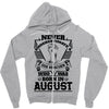 Never Underestimate Dog Rescuer Who Was Born August Zipper Hoodie
