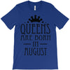 queens are born in august (2) T-Shirt