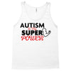 Autism Is My Super Power Tank Top