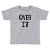 over it slim fit Toddler T-shirt