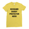 Husband Daddy Protector Hero Ladies Fitted T-Shirt