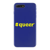 hashtag queer iPhone 7 Plus Case