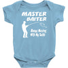 master baiter Baby Onesie