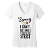 sorry i can't the angel of music is very strict Women's V-Neck T-Shirt