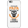 I'm Called Papa Because I'm the Man the Myth the Legend iPhone 6/6s Case