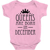 queens are born in december (2) Baby Onesie