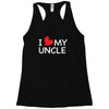 I Love My Uncle Racerback Tank