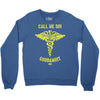 call me sir Crewneck Sweatshirt