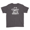it's christmas and we're all in misery Youth Tee