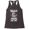 Back Off I Have A Crazy Pawpaw And I am not Afraid To Use Him Racerback Tank