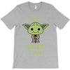 too cute i am T-Shirt