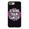 strong than cancer iPhone 8 Plus
