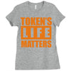 token's life matters Ladies Fitted T-Shirt