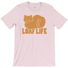 loaf life T-Shirt