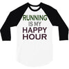 running is my happy hour 3/4 Sleeve Shirt