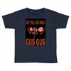 gus gus Toddler T-shirt