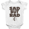 sad but rad girls Baby Onesie