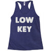 low key Racerback Tank