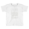legends are born in december Toddler T-shirt