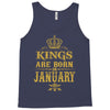 kings are born in january Tank Top