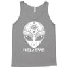 alien believe Tank Top