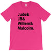 Jude JB Willem Malcolm T-Shirt