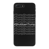 trumpshutdown iPhone 7 Plus Case