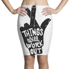 things will work out Pencil Skirts
