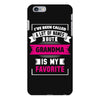 I've Been Called A Lot Of Names But Grandma Is My Favorite iPhone 6 Plus/6s Plus Case