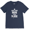 drink with a nurse V-Neck Tee