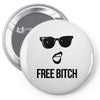 free bitch Pin-back button