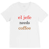 el jefe needs coffee V-Neck Tee