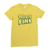 this is fine Ladies Fitted T-Shirt
