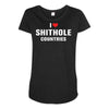 I Love Shithole Countries Maternity Scoop Neck T-shirt